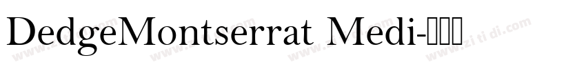 DedgeMontserrat Medi字体转换